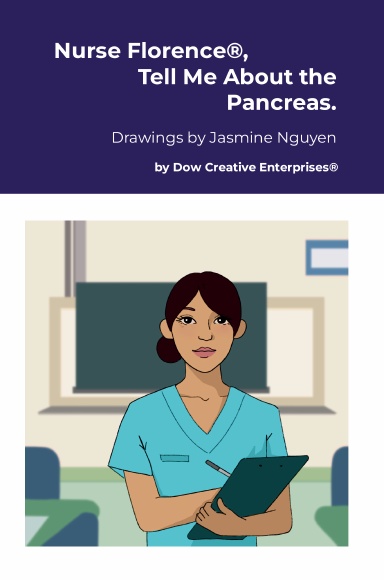 Nurse Florence®, Tell Me About the Pancreas.