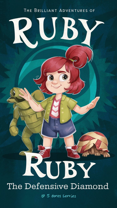 The Brilliant Adventures of Ruby the Defensive Diamond and other stories