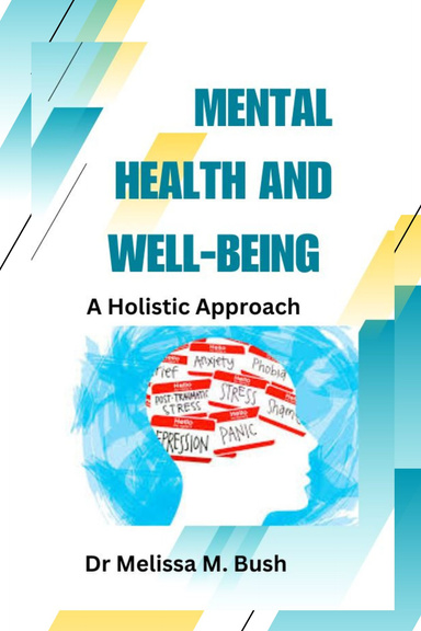 Mental Health and Well-being: A Holistic Approach
