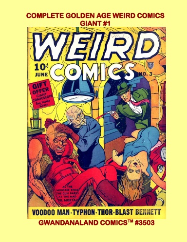 Complete Golden Age Weird Comics Giant #1