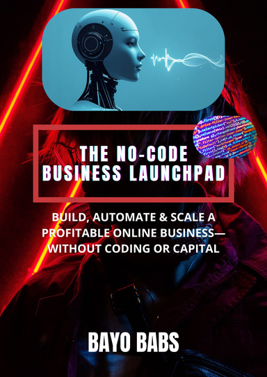 The No-Code Business Launchpad