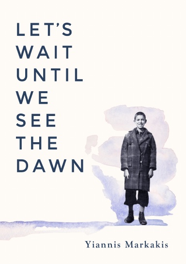 Let's Wait Until We See the Dawn