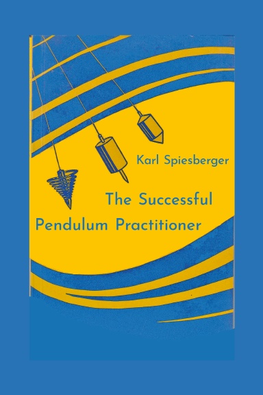 The Successful Pendulum Practitioner