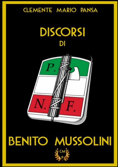 Discorsi Di Benito Mussolini