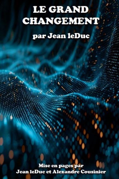 LE GRAND CHANGEMENT