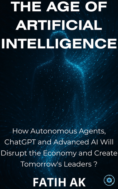The Age of Artificial Intelligence
