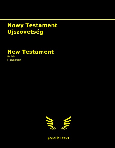 New Testament: Polish - Hungarian parallel text