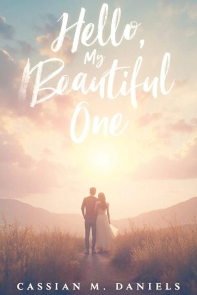 Hello, My Beautiful One