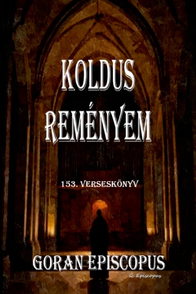 Koldus reményem