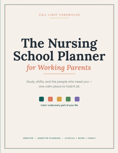 The Nursing School Planner for Working Parents