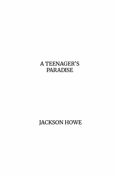 A Teenager's Paradise