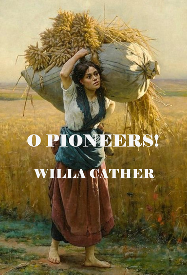 O PIONEERS!