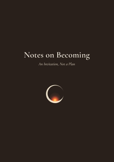 Notes on Becoming