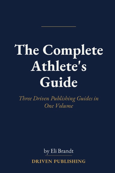 The Complete Athlete's Guide