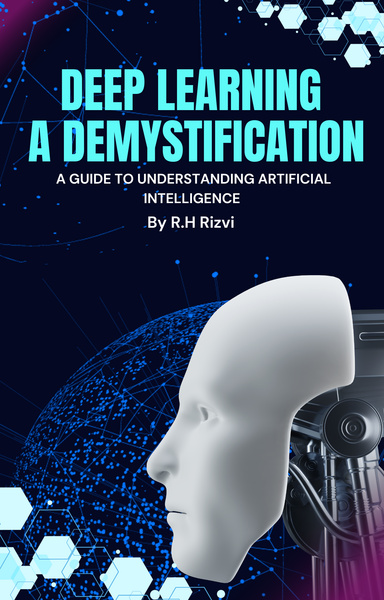 Deep Learning A Demystification