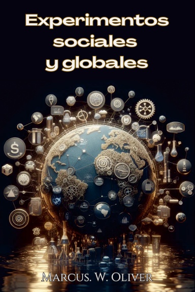 Experimentos sociales y globales
