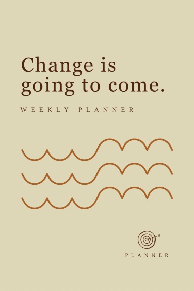 'Change is Going to Come' Mid-Size Planner  (Linen Hardcover with Dust Jacket)