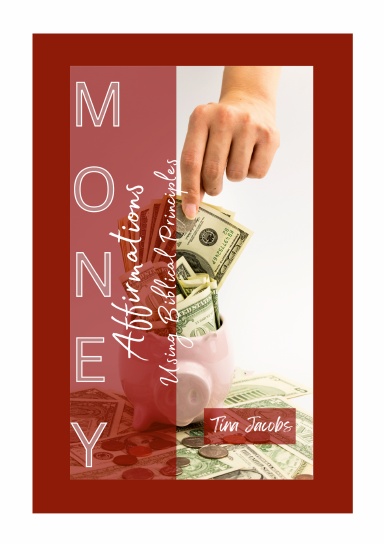 Money Affirmations Using Biblical Principles