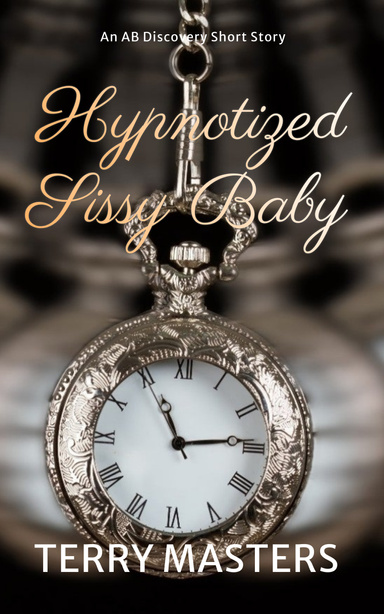 Hypnotized Sissy Baby