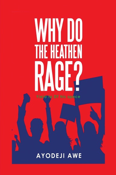 Why Do the Heathen Rage?