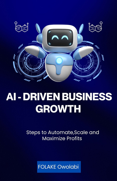 AI - DRIVEN BUSINESS GROWTH