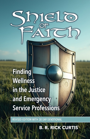 Shield of Faith: Finding Wellness in the Justice and Emergency Service Professions