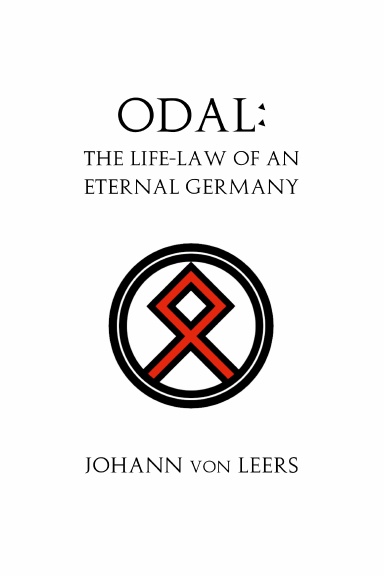 Odal: The Life Law of an Eternal Germany (volume 1)