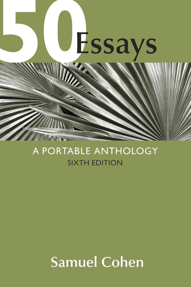 50 Essays: A Portable Anthology Sixth Edition