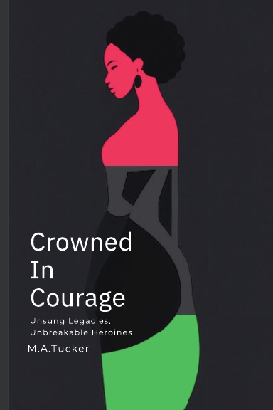 Crowned In Courage