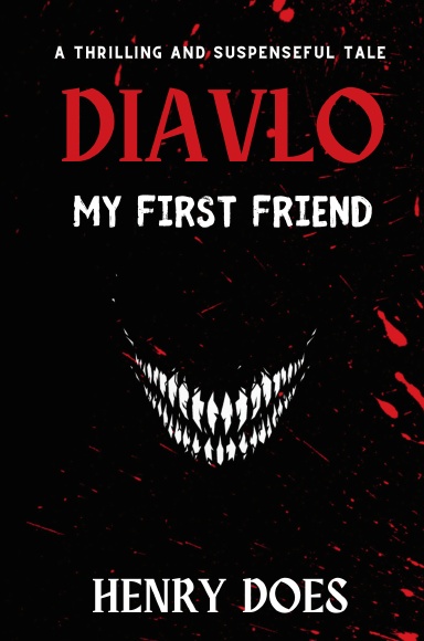 Diavlo, My First Friend