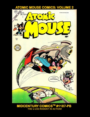 Atomic Mouse Comics: Volume 2 (PB)