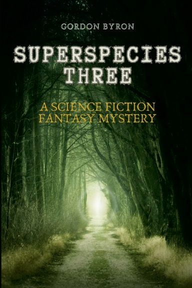 Superspecies Three