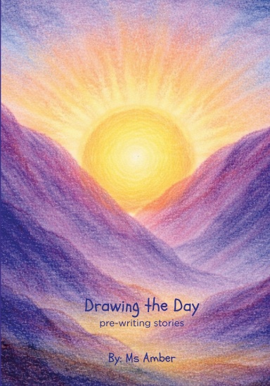 Drawing the Day: pre-writing stories