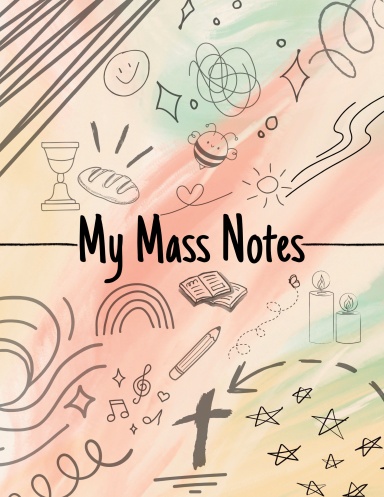 My Mass Notes