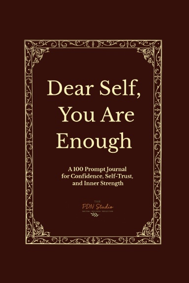 Dear Self: You Are Enough