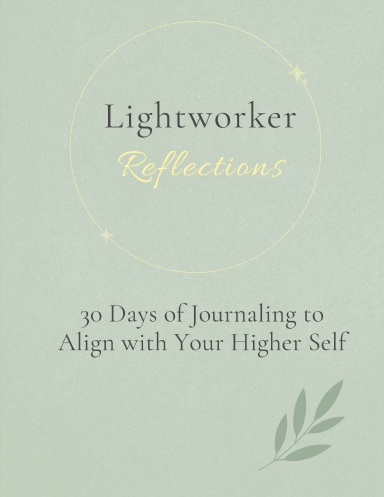 Lightworker Reflections