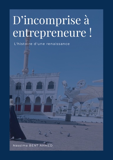 D'incomprise à entrepreneure !