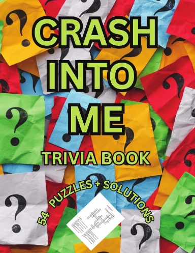 CRASH INTO ME TRIVIA PUZZLE BOOK