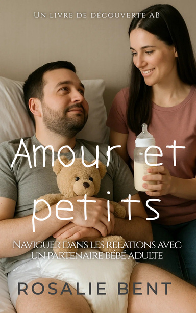 Amour et petits:  Gérer les relations avec un partenaire adulte et bébé