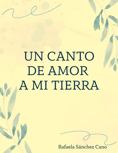 Un canto de amor a mi tierra