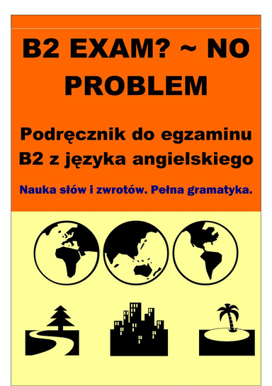 B2 EXAM? ~ NO PROBLEM