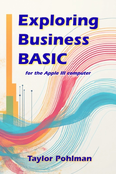 Exploring Business BASIC