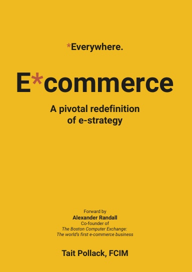 Everywhere Commerce (E*commerce)