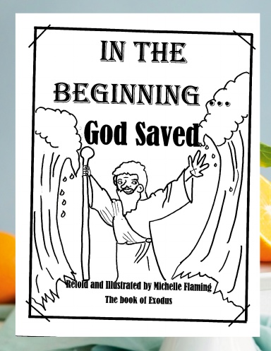 In The Beginning - God Saved
