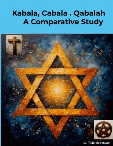 Kabala, Cabala . Qabalah A Comparative Study