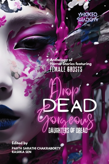 Drop Dead Gorgeous: Daughters of Dread