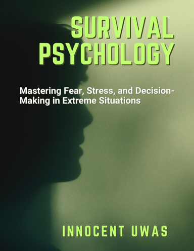 SURVIVAL PSYCHOLOGY