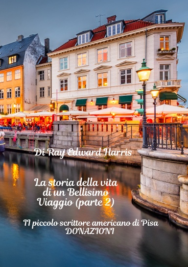 La storia della vita di un Bellisimo Viaggio (parte 2)
