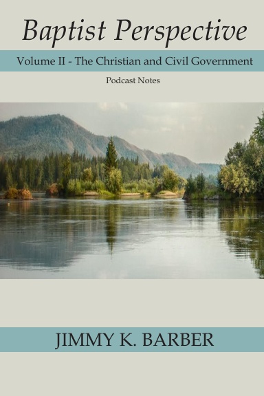 Baptist Perspective Volume II
