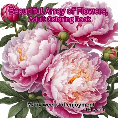 Beautiful Array of Flowers,